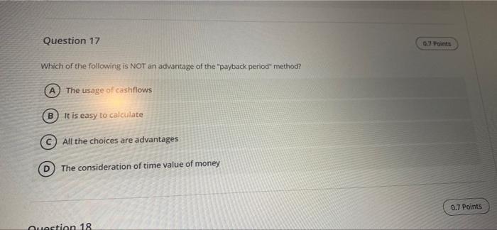 Question 17 0.7 Points Which of the following is