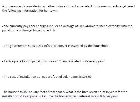 A homeowner is considering whether to invest in