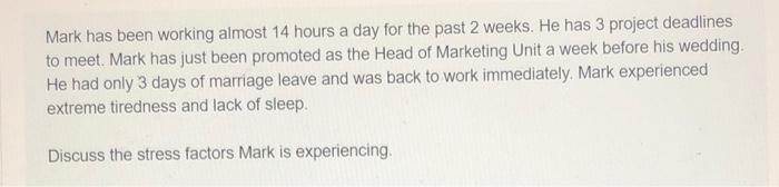 100 words , asap pls Mark has been working almost