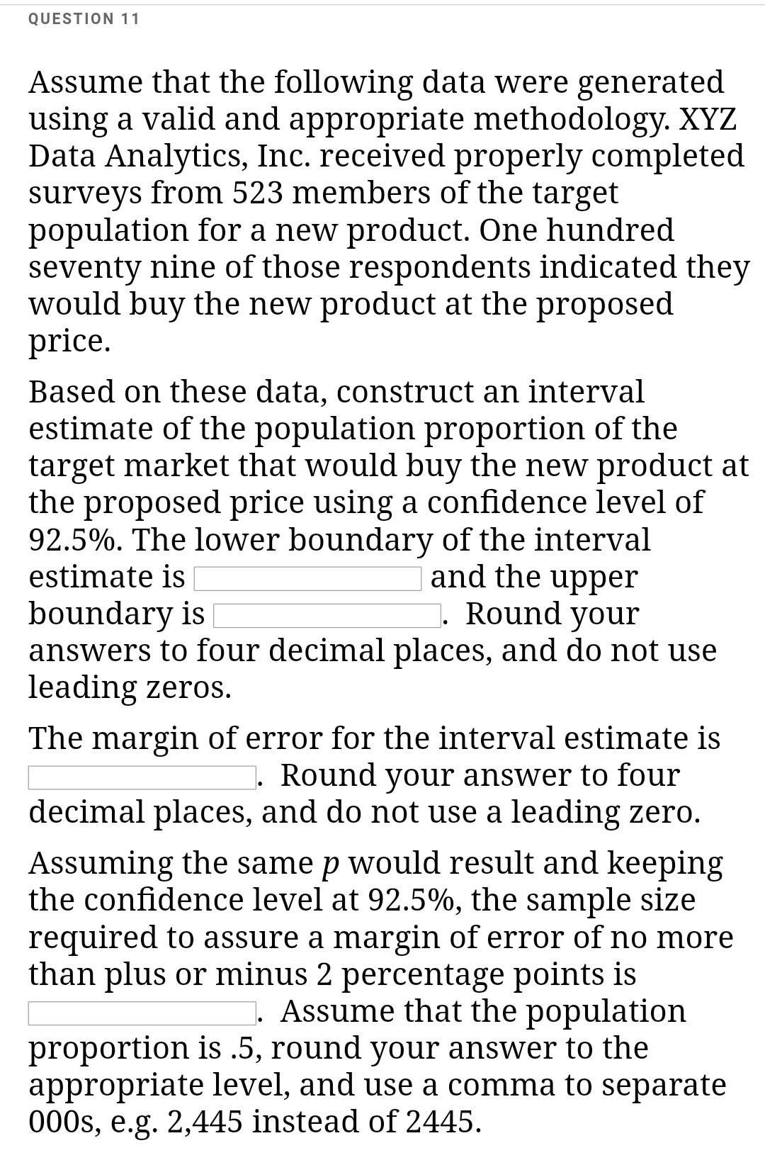 QUESTION 11 Assume that the following data were