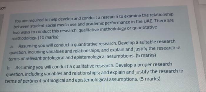 01 You are required to help develop and conduct a