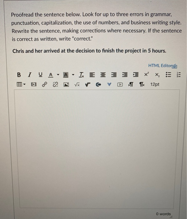 Proofread the sentence below. Look for up to