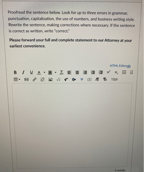 Proofread the sentence below. Look for up to