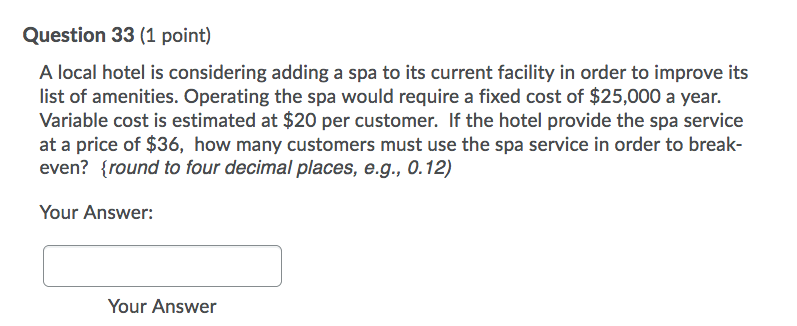 Question 33 (1 point) A local hotel is