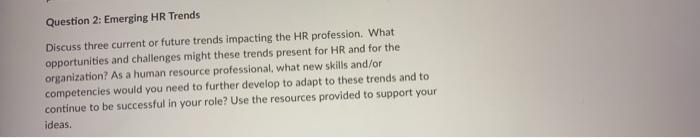 Question 2: Emerging HR Trends Discuss three