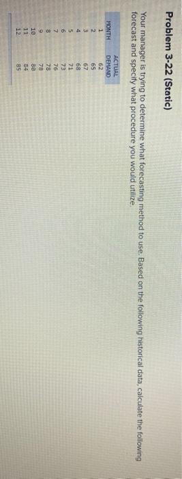 Problem 3-22 (Static) Your manager is trying to