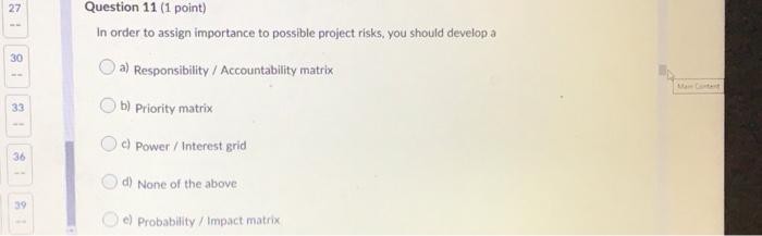 27 Question 11 (1 point) In order to assign