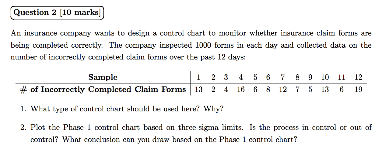 Question 2 [10 marks] An insurance company wants