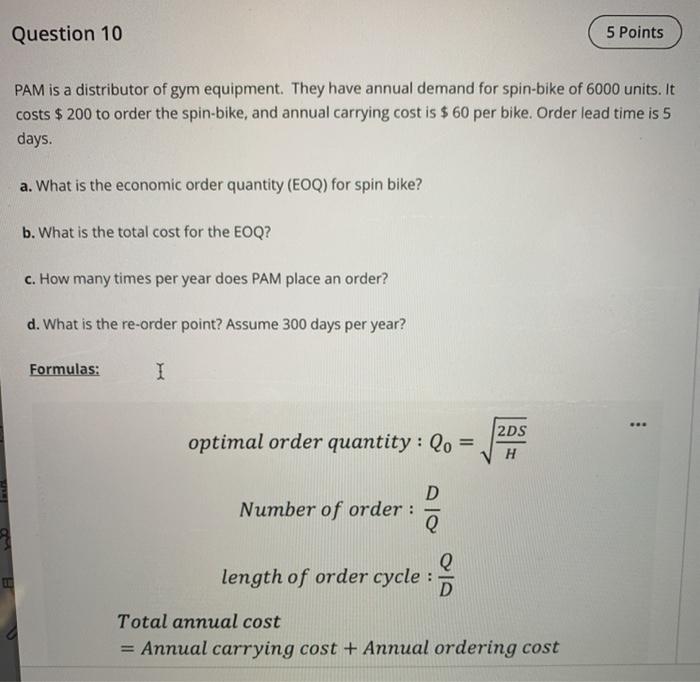 Question 10 5 Points PAM is a distributor of gym