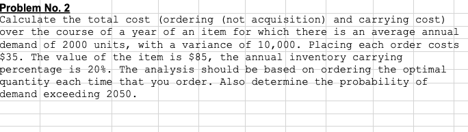 Problem No. 2 Calculate the total cost (ordering