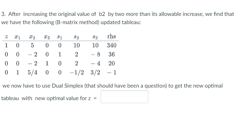 Here is the optimal tableau for a Max LP 2 23 21