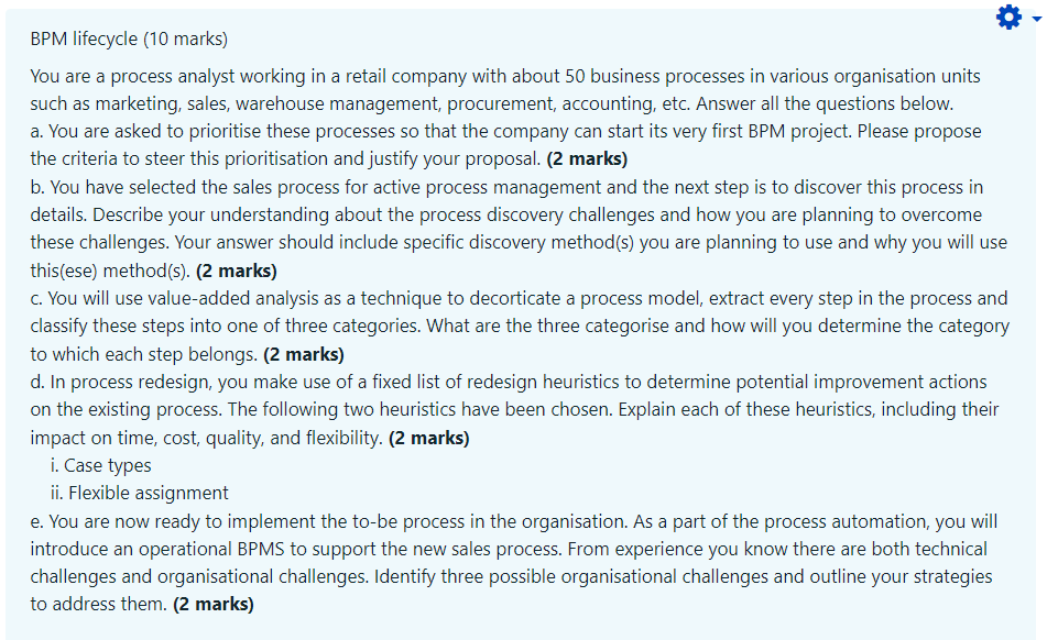 BPM lifecycle (10 marks) You are a process