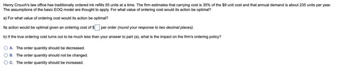 The assumptions of the basic EOQ model are