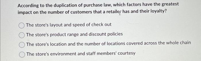 According to the duplication of purchase law,