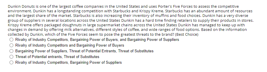 Dunkin Donuts is one of the largest coffee