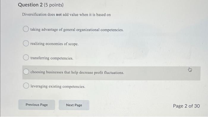 Question 2 (5 points) Diversification does not