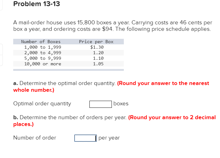 Problem 13-13 A mail-order house uses 15,800