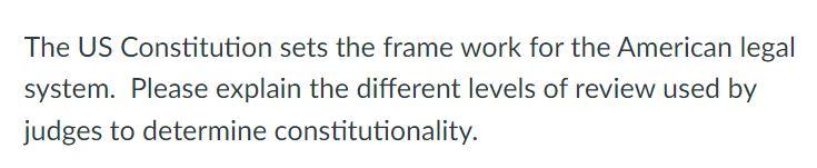 The US Constitution sets the frame work for the
