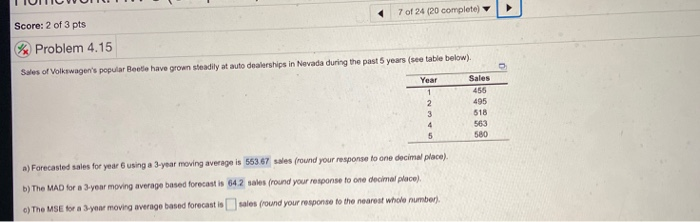 5 of 24 (20 complete HW Score: 6 Score: 1.6 of 4