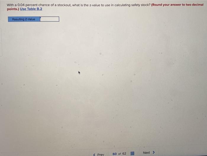 With a 0.04 percent chance of a stockout, what is