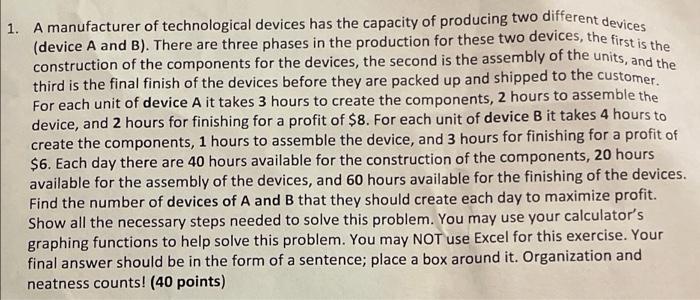 1. A manufacturer of technological devices has