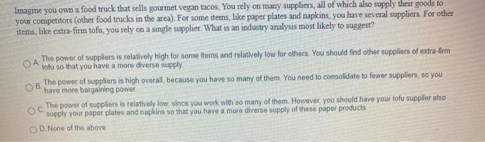 Imagine you own a food truck that sells gourmet