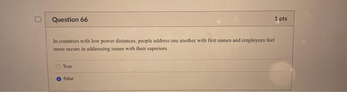 Question 66 1 pts In countries with low power