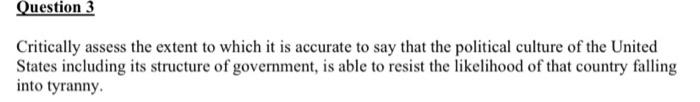 Question 3 Critically assess the extent to which