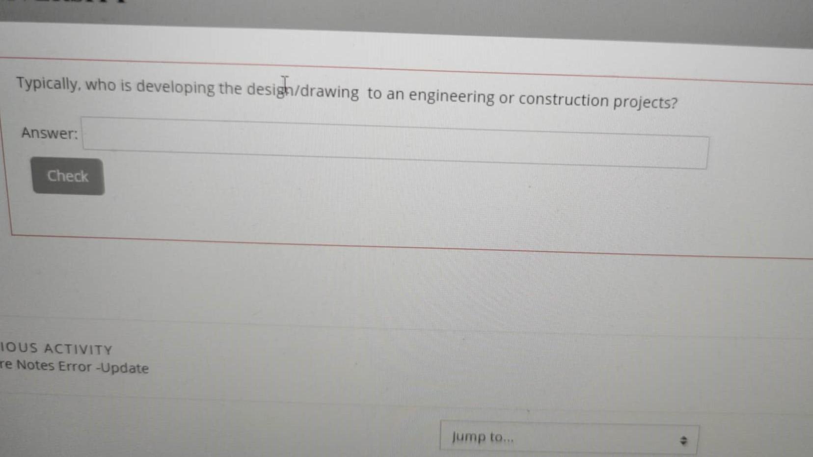 typically, who is developing the design/drawing