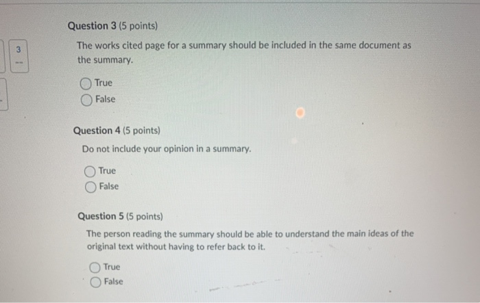 Question 1 (5 points) When writing summaries, you