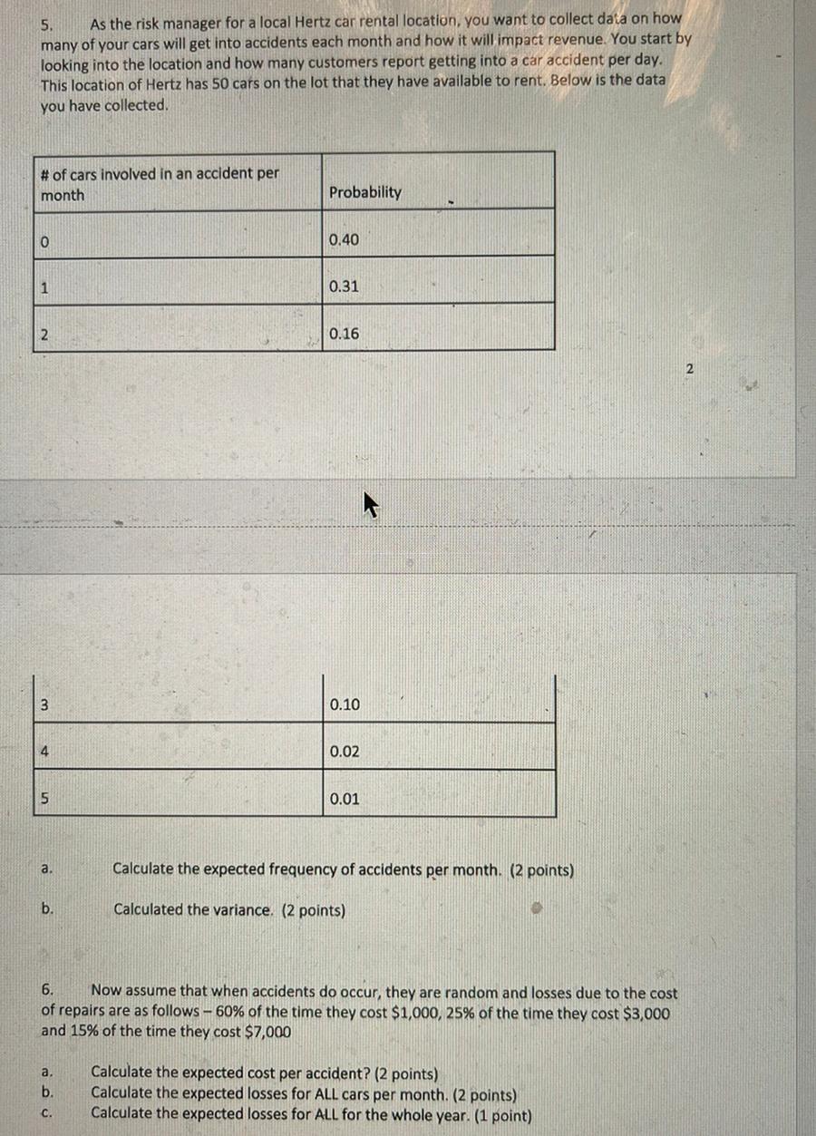 Need help with question six. May need to do