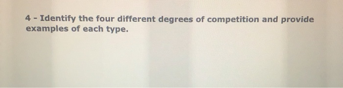 4 - Identify the four different degrees of