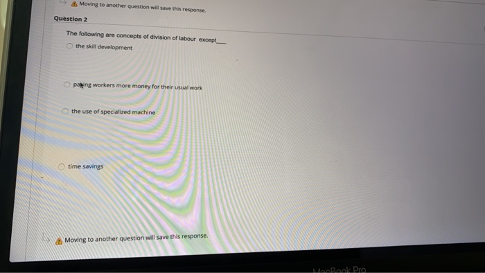 Question 1 All the following are functions of an
