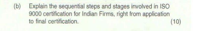 (b) Explain the sequential steps and stages