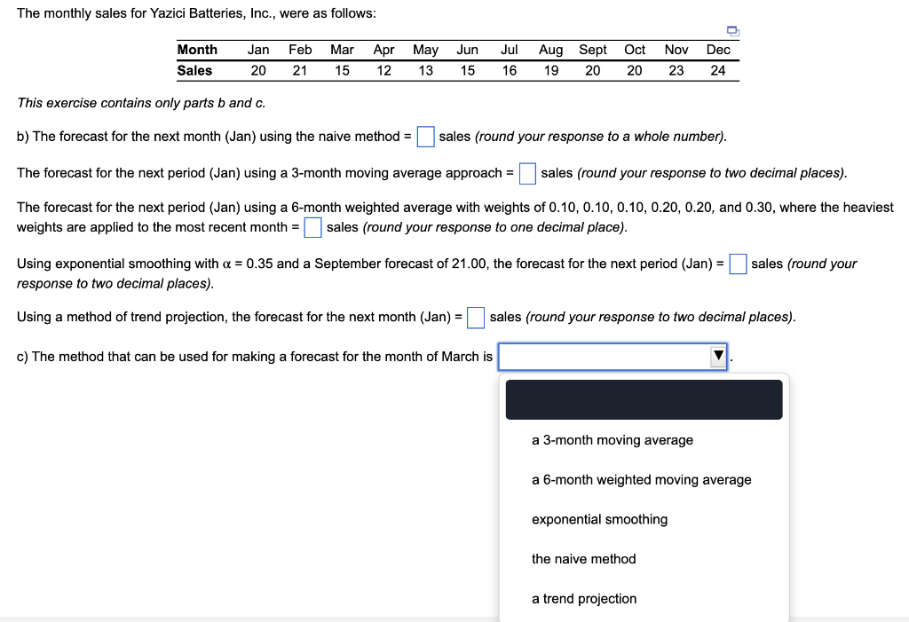 The monthly sales for Yazici Batteries, Inc.,