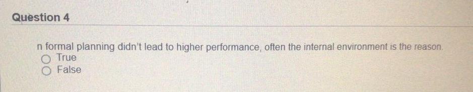 Question 4 n formal planning didn't lead to
