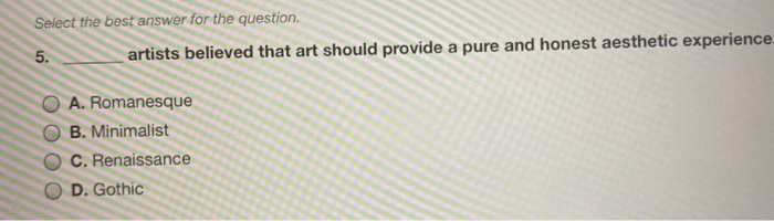 Select the best answer for the question. 5.