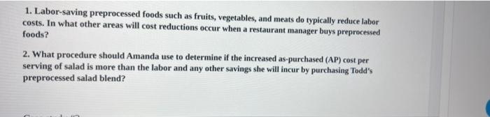 1. Labor-saving preprocessed foods such as