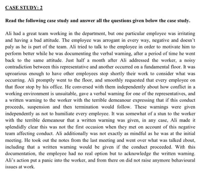 CASE STUDY: 2 Read the following case study and