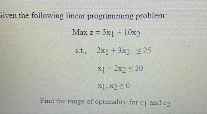 Given the following linear programming problem: