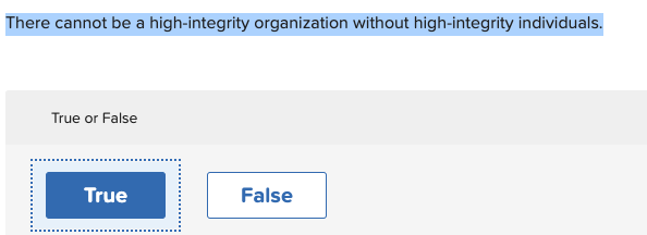 There cannot be a high-integrity organization
