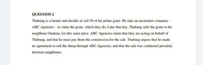 exclude question 3 QUESTION 2 Thabang is a farmer