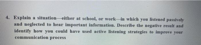 4. Explain a situation either at school, or work