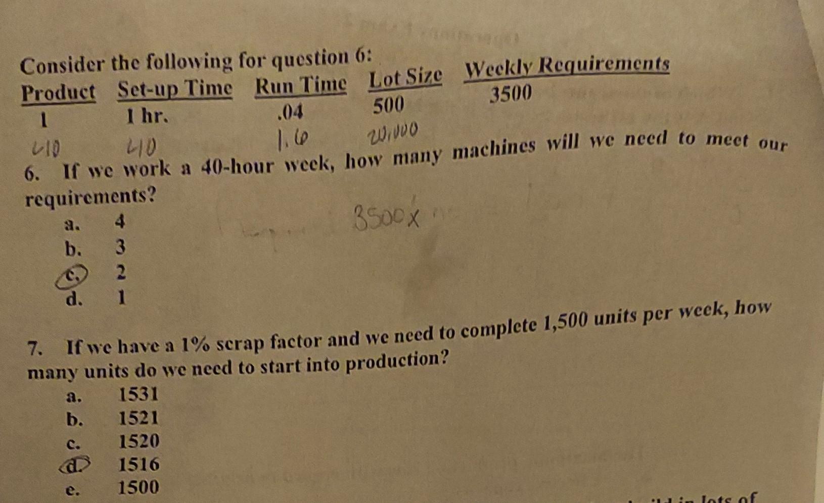 W.100 Consider the following for question 6: