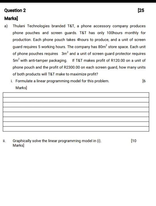 Question 2 [25 Marks] a) Thulani Technologies