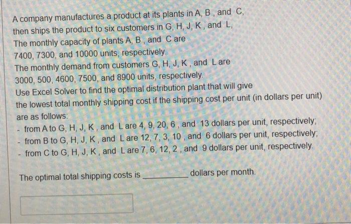 A company manufactures a product at its plants in