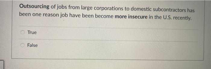 Outsourcing of jobs from large corporations to