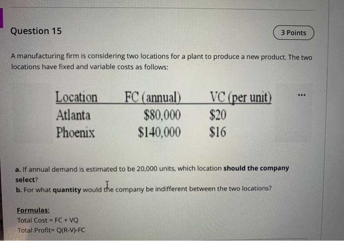 Question 15 3 Points A manufacturing firm is