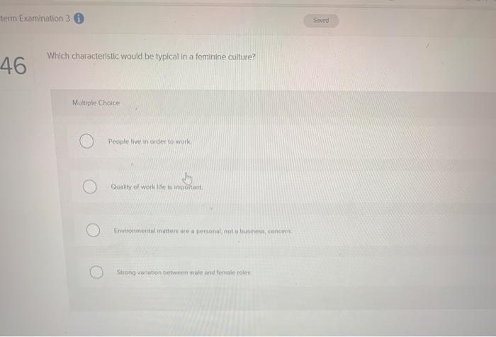 term Examination 3 Saved Which characteristic