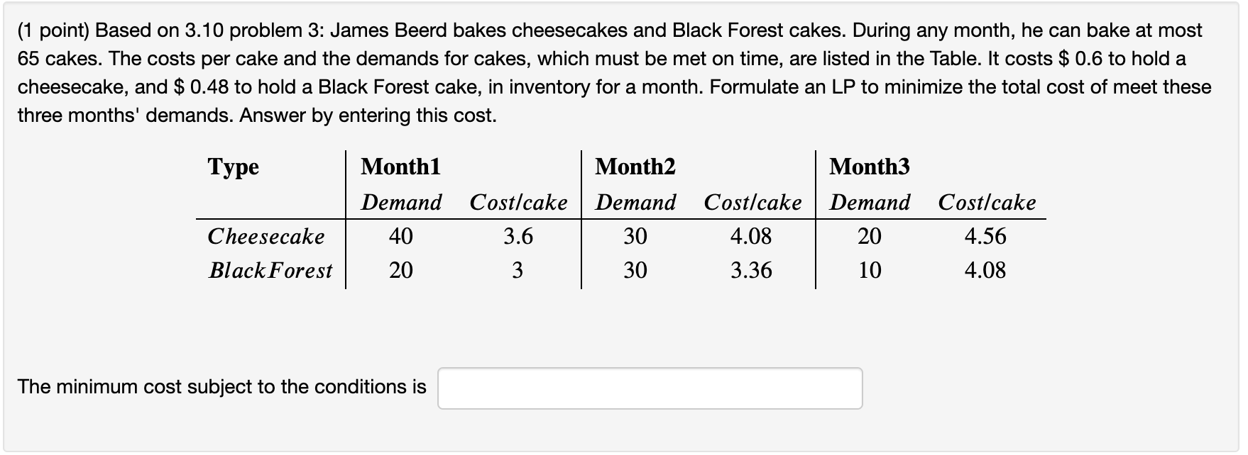 (1 point) Based on 3.10 problem 3: James Beerd